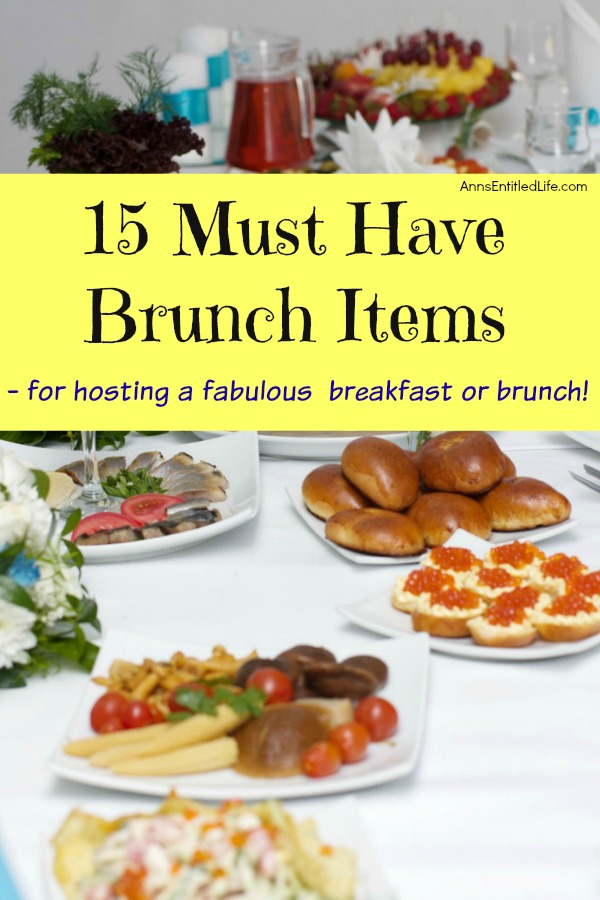 15 Must Have Brunch Items