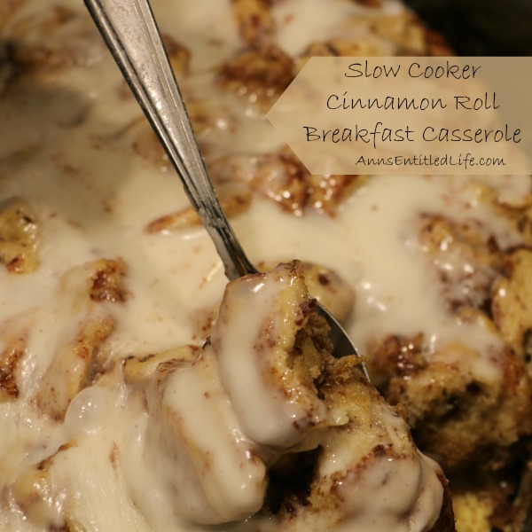 https://www.annsentitledlife.com/wp-content/uploads/2014/11/slow-cooker-cinnamon-roll-breakfast-casserole-square.jpg
