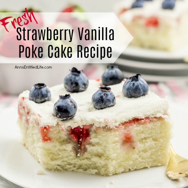 Strawberry Vanilla Poke Cake Recipe