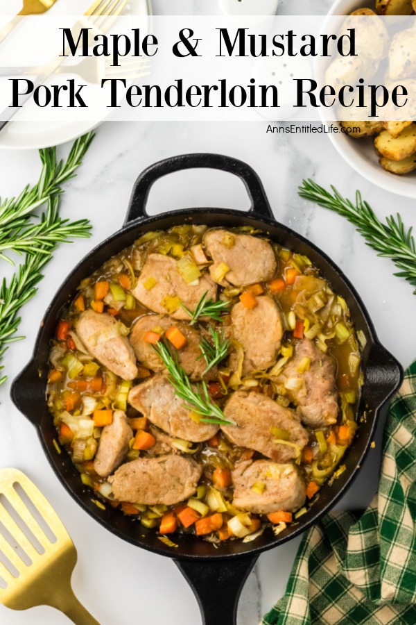 An overhead view of a skillet fillet with maple mustard pork tenderloin and vegetables.